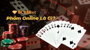 Phỏm online là gì